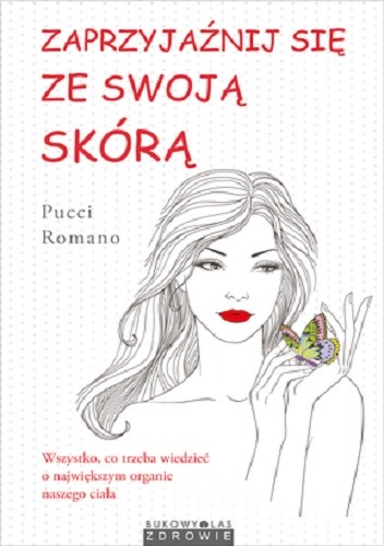 Zaprzyjaźnij się ze swoją skórą