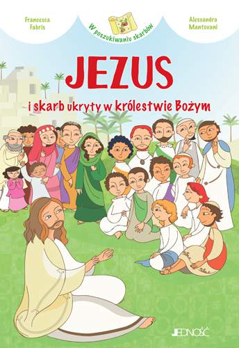 Jezus i skarb ukryty w królestwie bożym w poszukiwaniu skarbów