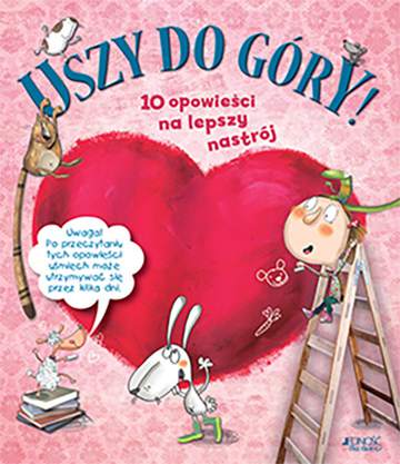 Uszy do góry 10 opowieści na lepszy nastrój