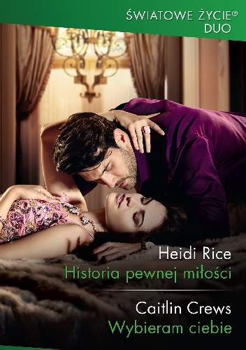 Historia pewnej miłości; Wybieram Ciebie