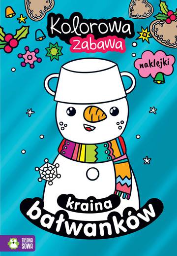 Kraina bałwanków. Kolorowa zabawa