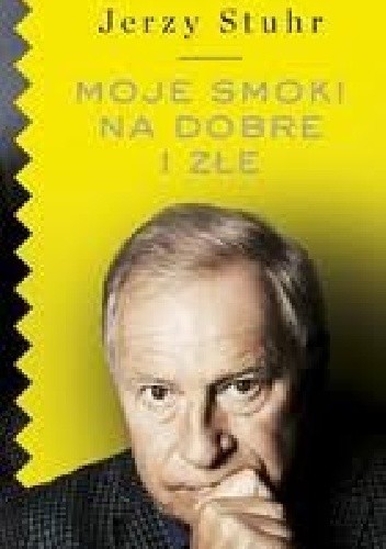 Moje smoki na dobre i złe