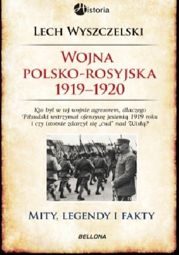 Wojna polsko-rosyjska 1919-1920. Mity, legendy i fakty