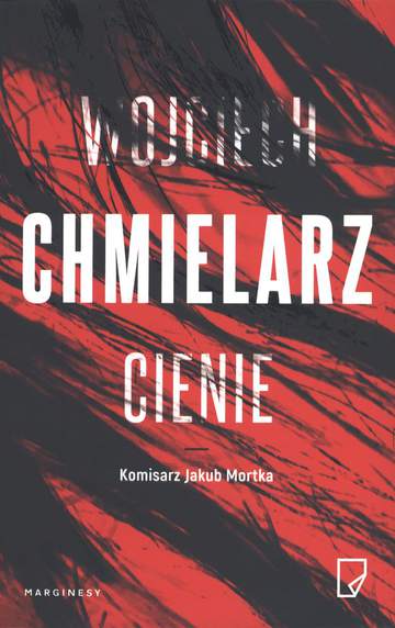 Cienie. Jakub Mortka wyd. 2018