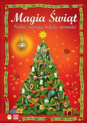 Polskie zwyczaje kolędy opowieści magia świąt
