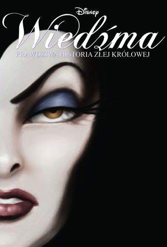 Wiedźma prawdziwa historia złej królowej