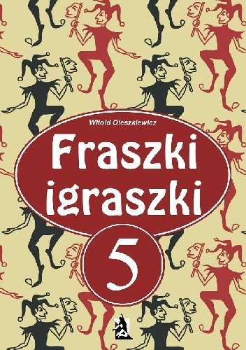 Fraszki igraszki 5