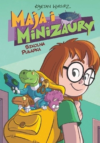 Maja i Minizaury. Tom 2. Szkolna pułapka