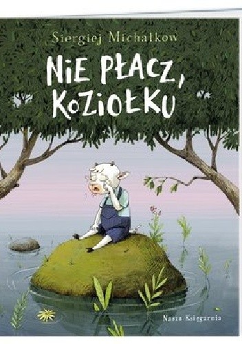 Nie płacz, koziołku