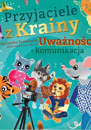 Przyjaciele z Krainy Uważności - komunikacja