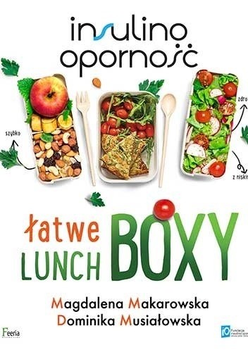 Insulinooporność. Łatwe lunchboxy