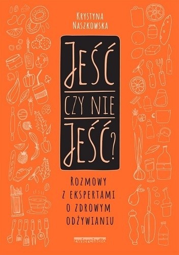 Jeść czy nie jeść