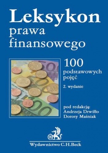 Leksykon prawa finansowego. 100 podstawowych pojęć