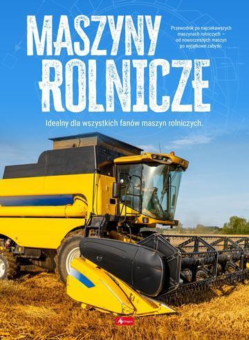 Maszyny rolnicze. Maszyny i pojazdy