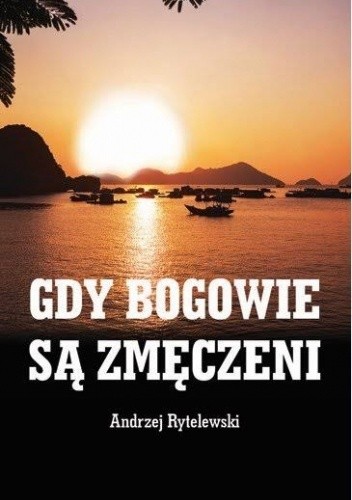 Gdy bogowie są zmęczeni