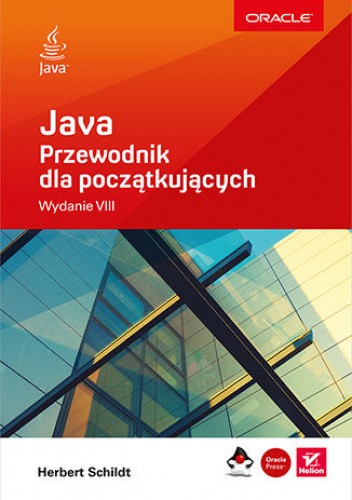 Java. Przewodnik dla początkujących. Wydanie VIII