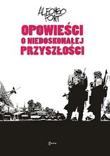 Opowieści o niedoskonałej przyszłości