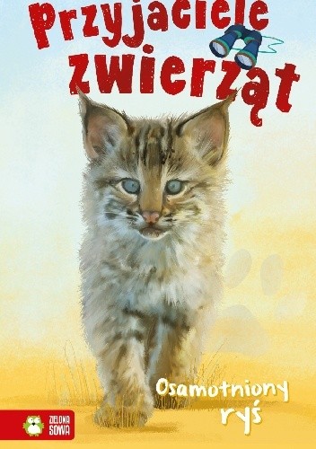 Osamotniony Ryś. Przyjaciele zwierząt