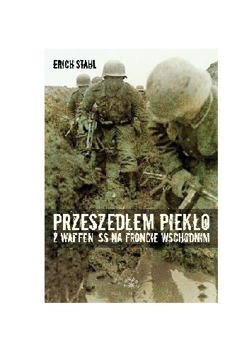 Przeszedłem piekło z Waffen-SS na froncie wschodnim