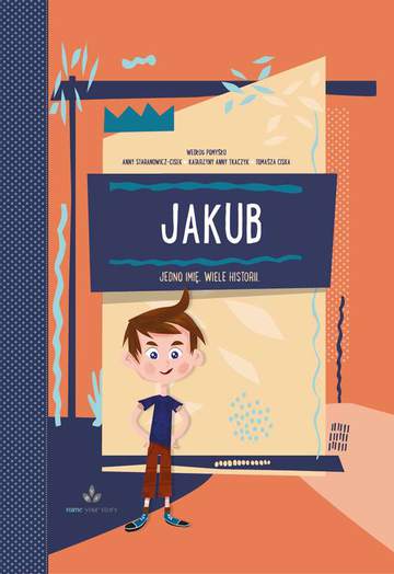 Jakub jedno imię wiele historii