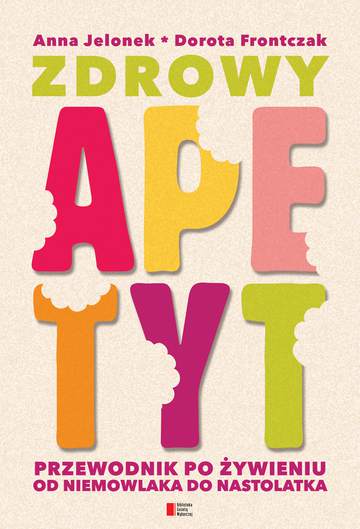 Zdrowy apetyt przewodnik po żywieniu od niemowlaka do nastolatka