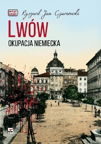 Lwów. Okupacja niemiecka