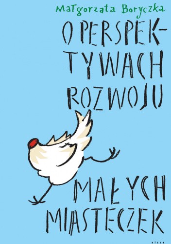 O perspektywach rozwoju małych miasteczek