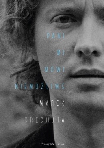 Pani mi mówi niemożliwe