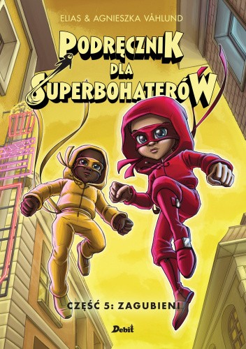 Podręcznik dla superbohaterów. Część 5: Zagubieni