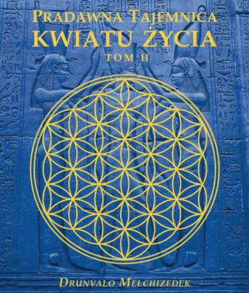 Pradawna tajemnica kwiatu życia Tom 2