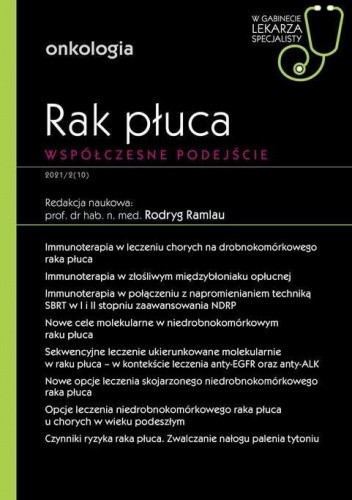 Rak płuca. Współczesne podejście. Onkologia