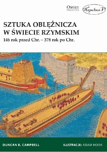 Sztuka oblężnicza w świecie rzymskim 146 rok przed Chr. ? 378 rok po Chr.
