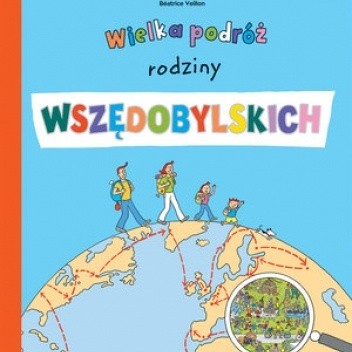 Wielka podróż rodziny Wszędobylskich