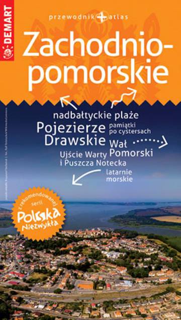 Zachodniopomorskie. Przewodnik Polska Niezwykła