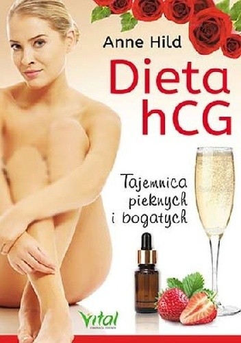 Dieta hCG. Tajemnica pięknych i bogatych