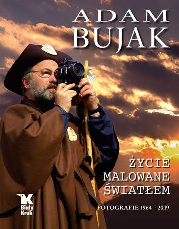 Adam bujak życie malowane światłem fotografie 1964-2019