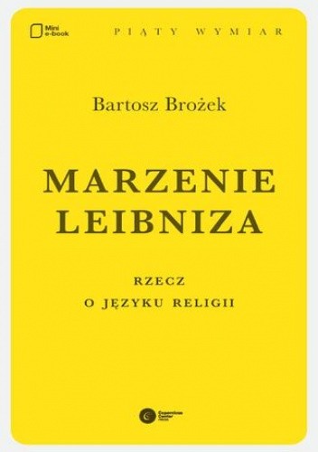 Marzenie Leibniza. Rzecz o języku religii
