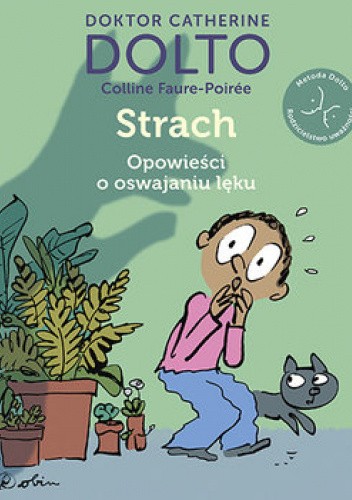 Strach. Opowieści o oswajaniu lęku