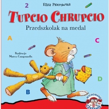 Tupcio Chrupcio. Przedszkolak na medal