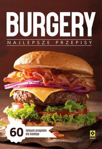 Burgery Najlepsze przepisy