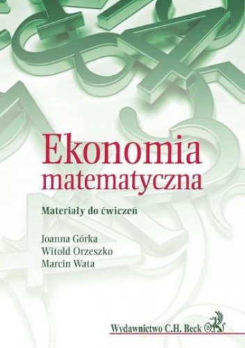 Ekonomia matematyczna. Materiały do ćwiczeń