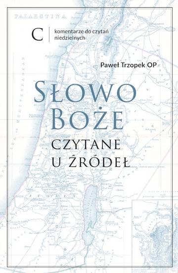 Słowo Boże czytane u żródeł. Tom C