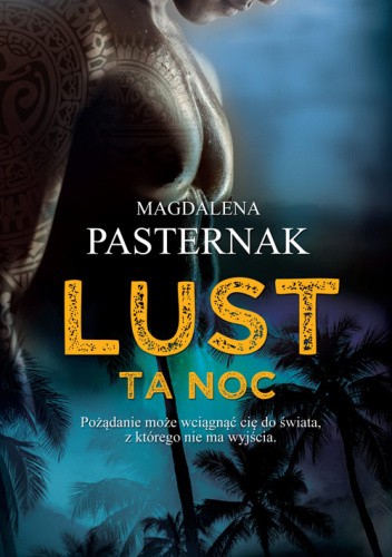 LUST. Ta noc