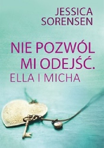 Nie pozwól mi odejść. Ella i Micha