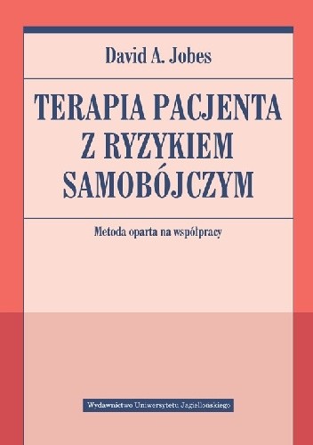 Terapia pacjenta z ryzykiem samobójczym. Metoda oparta na współpracy