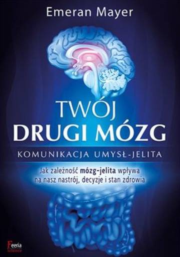 Twój drugi mózg wyd. 2