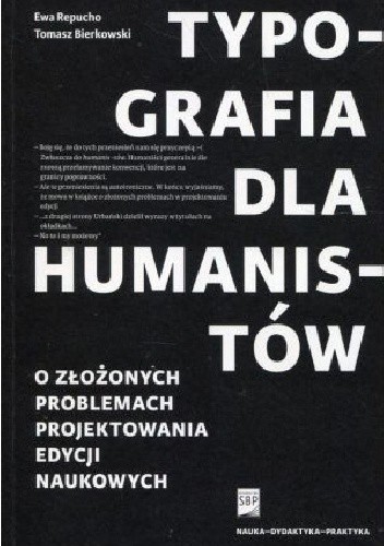 Typografia dla humanistów. O złożonych problemach projektowania edycji naukowych