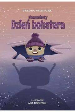 Dzień bohatera. Kosmoboty