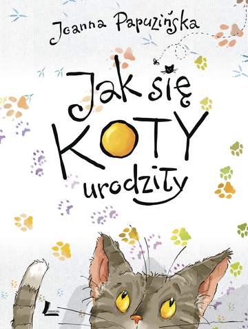 Jak się koty urodziły wyd. 2