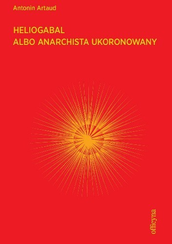 Heliogabal albo anarchista ukoronowany